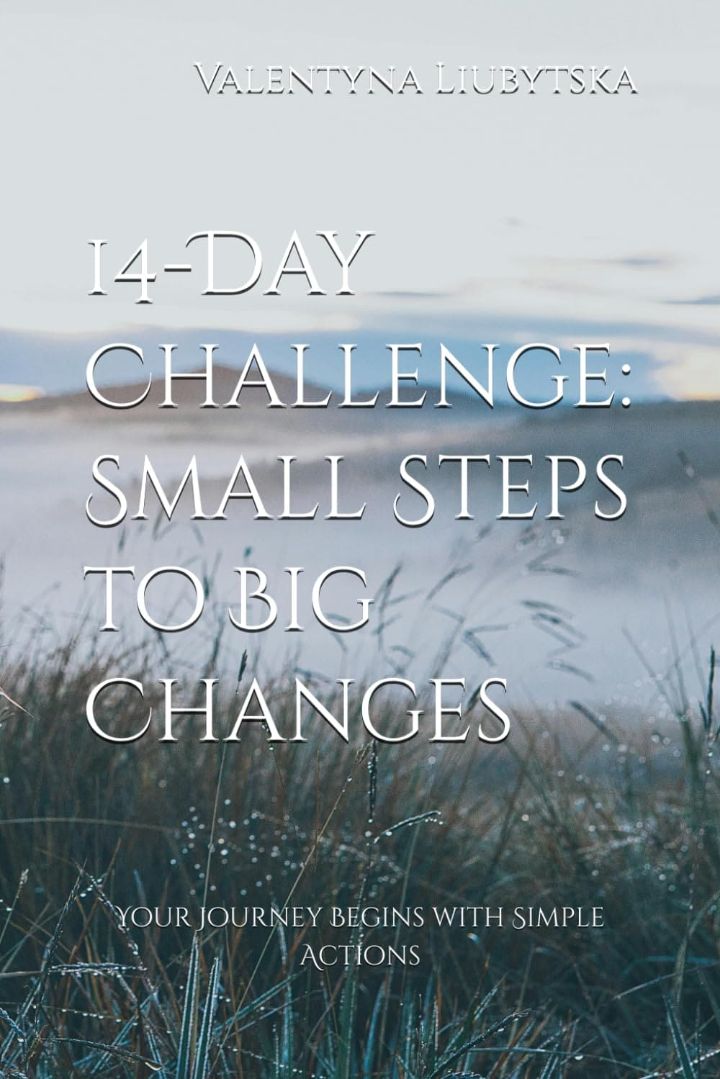14-Day Challenge: Small Steps to Big Changes