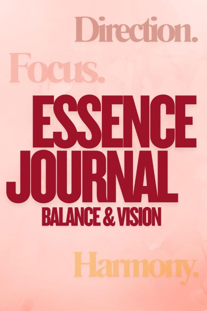 Essence Journal: Balance & Vision